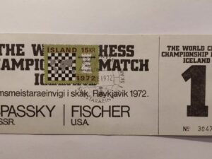 World chess championship 1972 - Fischer vs. Spassky Ticket NO 1 - Iceland