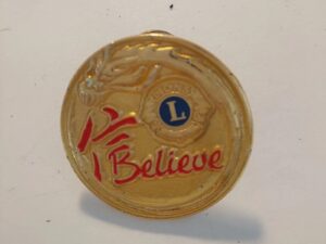 Lions Club International I Believe Pin