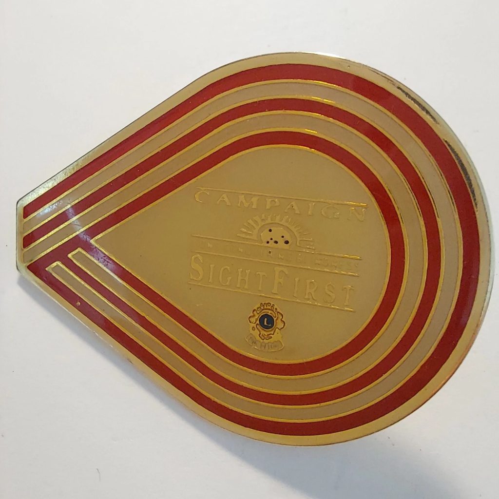 Campaign - Sight First -  Lions Club Pin