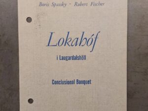 WCC 1972 - Fischer vs. Spassky Conclusional Banquet Menu - Laugardalshjoll