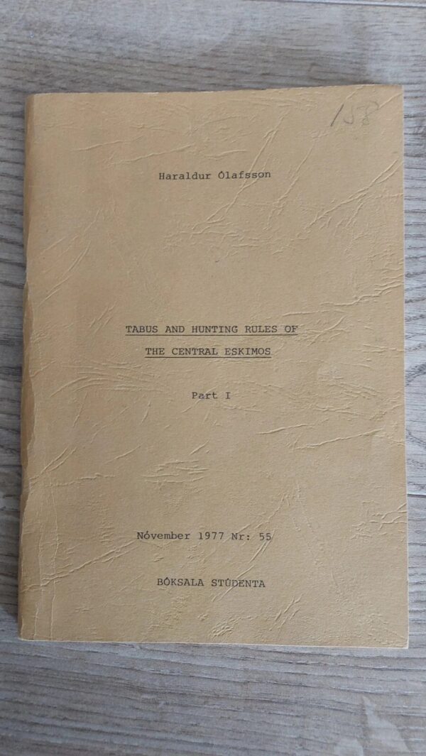 Tabus and Hunting Rules of The Central Eskimos - 1977 - Haraldur Olafsson - Book